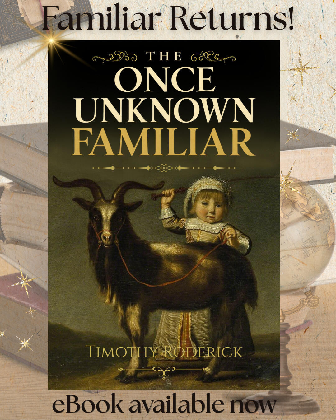 The Once Unknown Familiar By Timothy Roderick